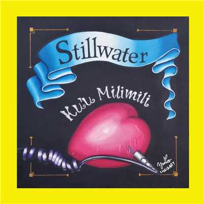 Ku'u Milimili/Stillwater