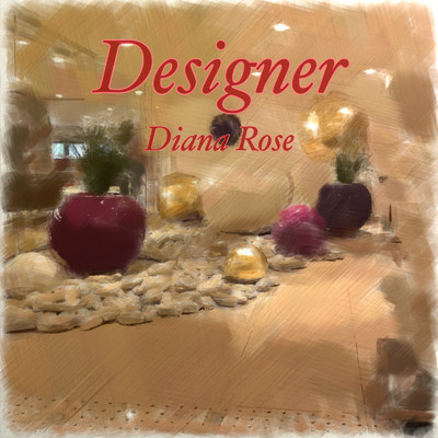 Designer/Diana Rose