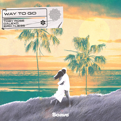 シングル/Way To Go/Toby Rose, DALEXO & Eirik Naess