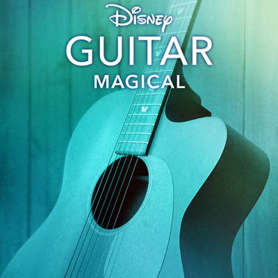 Disney Guitar: Magical/Disney Peaceful Guitar