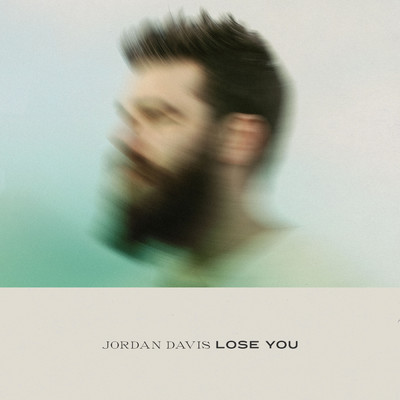 アルバム/Lose You/Jordan Davis