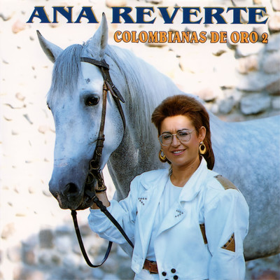 アルバム/Colombianas De Oro 2/Ana Reverte