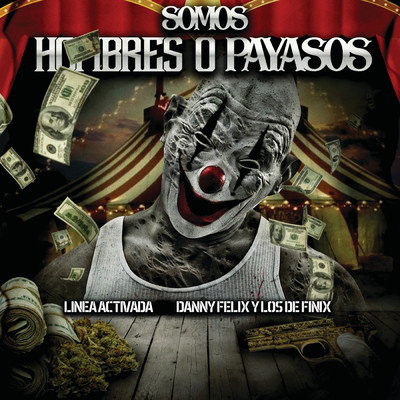 シングル/Somos Hombres O Payasos/Linea Activada／Danny Felix／Los De Finix
