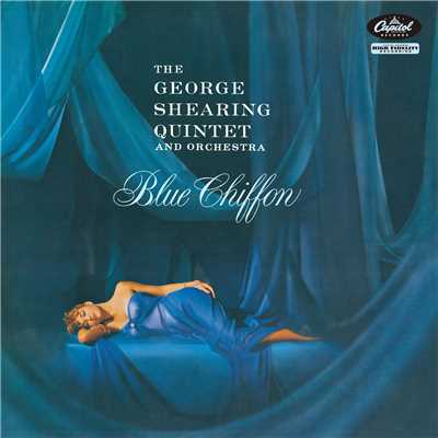 Blue Chiffon/ジョージ・シアリング・クインテット&オーケストラ