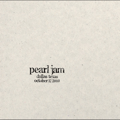 アルバム/2000.10.17 - Dallas, Texas (Explicit) (Live)/Pearl Jam