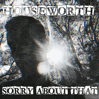 シングル/Sorry About That/Houseworth