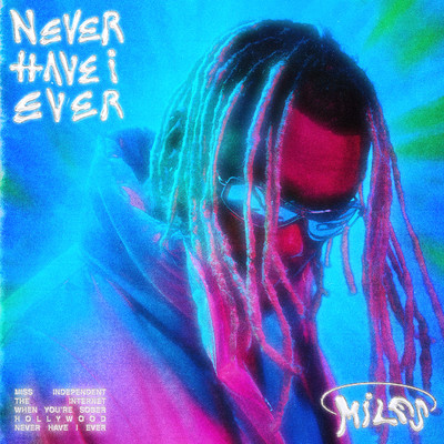 Never Have I Ever/MILES