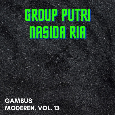 アルバム/Gambus Moderen, Vol. 13/Group Putri Nasida Ria