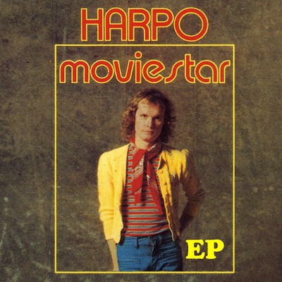 アルバム/Moviestar EP/Harpo