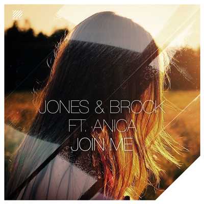 シングル/Join Me (feat. Anica Russo)/Jones & Brock