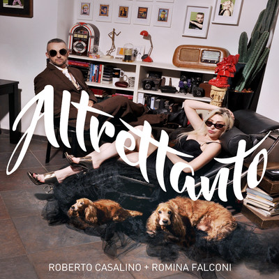 Altrettanto (feat. Romina Falconi)/Roberto Casalino