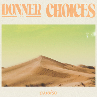 Choices/Donner