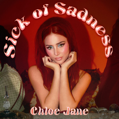 シングル/Sick of Sadness/Chloe Jane
