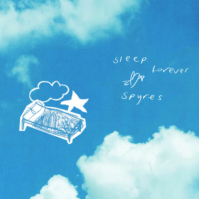 シングル/Sleep Forever/Spyres