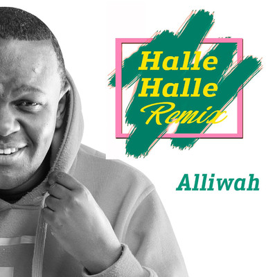 シングル/Halle Halle (Remix)/Alliwah