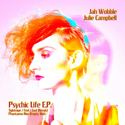 シングル/Phantasms Rise (Empty Mix)/Jah Wobble／Julie Campbell