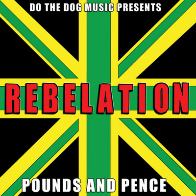 アルバム/Pounds and Pence/Rebelation