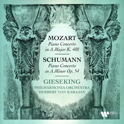 Mozart: Piano Concerto No. 23, K. 488 - Schumann: Piano Concerto, Op. 54/Walter Gieseking