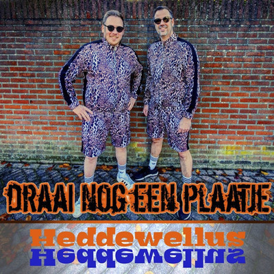 シングル/Draai Nog Een Plaatje/Heddewellus