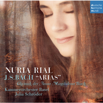 Bach: Arias/Nuria Rial／Kammerorchester Basel