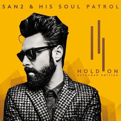 アルバム/Hold On (Extended Edition)/San2 & His Soul Patrol