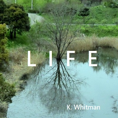 アルバム/LIFE/K.Whitman