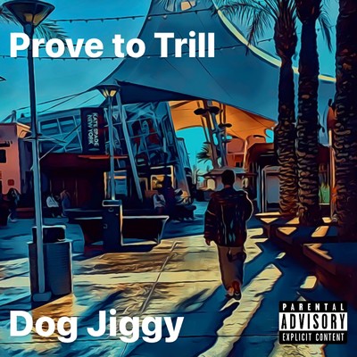 アルバム/Prove To Trill/Dog Jiggy