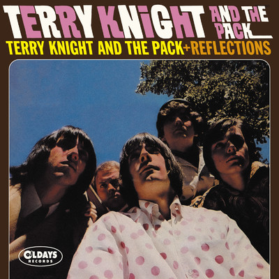 テリー・ナイト・アンド・ザ・パック+リフレクションズ/TERRY KNIGHT AND THE PACK