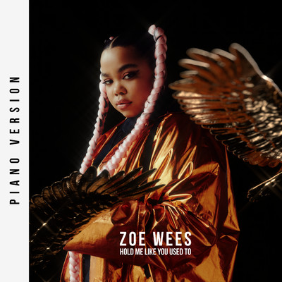 アルバム/Hold Me Like You Used To (Piano Version)/Zoe Wees