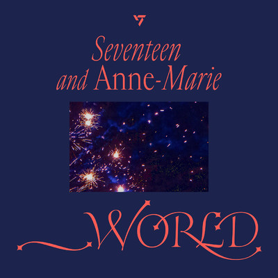 SEVENTEEN／Anne-Marie