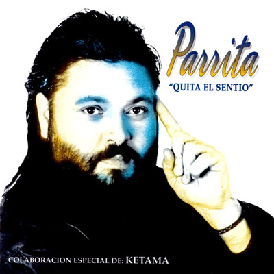 アルバム/Quita El Sentio/Parrita