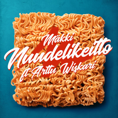 Nuudelikeitto (featuring Arttu Wiskari)/Makki