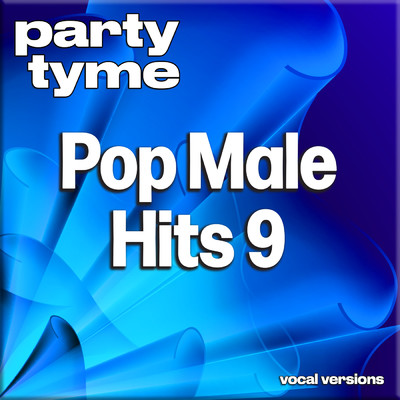 We've Got It Going On (made popular by Backstreet Boys) [vocal version]/Party Tyme