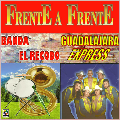 Banda El Recodo／Banda Guadalajara Express