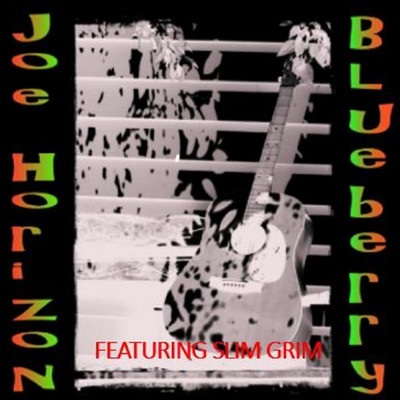 Blueberry (feat. Slim Grim)/Joe Horizon