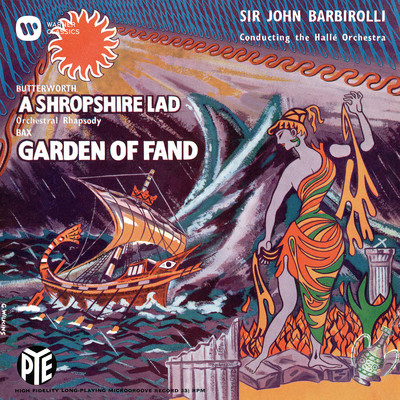 アルバム/Butterworth: A Shropshire Lad - Bax: The Garden of Fand/John Barbirolli