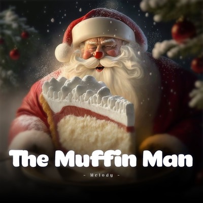 The Muffin Man (Melody)/LalaTv