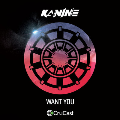 シングル/Want You/Kanine