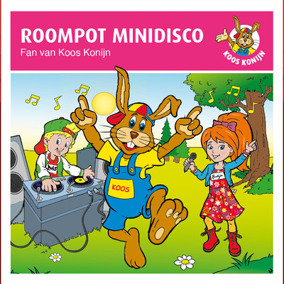 アルバム/Fan van Koos Konijn/Roompot Minidisco