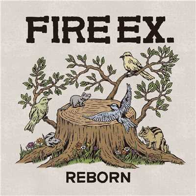 アルバム/REBORN/Fire EX. (滅火器)