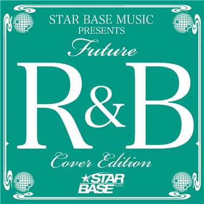Future R&B Cover Edition/Various Artists