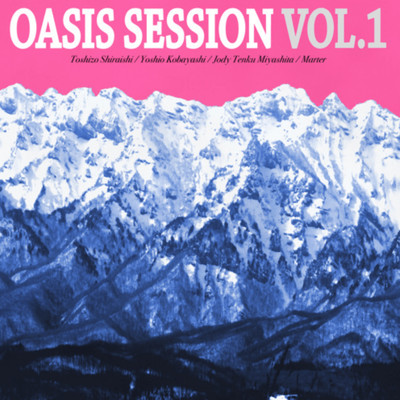 アルバム/Oasis Session Vol.1/Toshizo Shiraishi