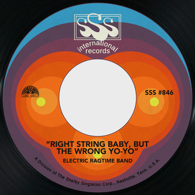 Right String Baby but the Wrong Yo Yo ／ Shelly from the Country/Electric Ragtime Band