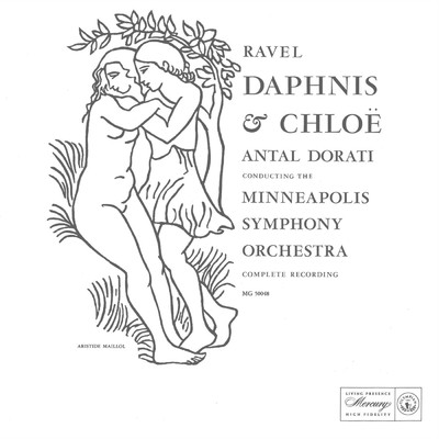 Ravel: Daphnis et Chloe, M. 57, Pt. 3 - Devant l'autel des nymphes - Danse generale/ミネソタ管弦楽団／アンタル・ドラティ