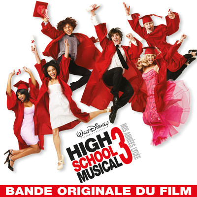 アルバム/High School Musical 3: Nos Annees Lycee (Bande Originale du Film)/ハイスクール・ミュージカル・キャスト
