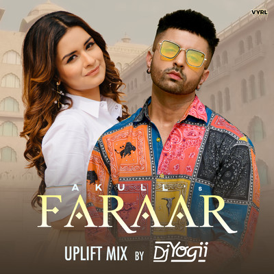 シングル/Faraar (Uplift Mix)/DJ Yogii／Akull