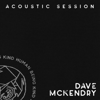シングル/Living With Ghosts (Acoustic Session)/Dave McKendry