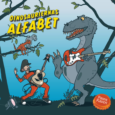 Dinosauriernas Alfabet - Musik fran ljudboken/Pappa Kapsyl