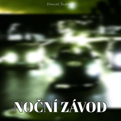 シングル/Nocni Zavod/Daniel Safarik