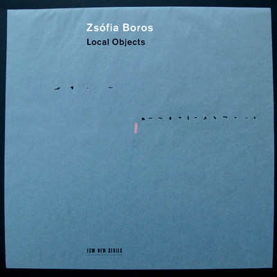 アルバム/Local Objects/Zsofia Boros